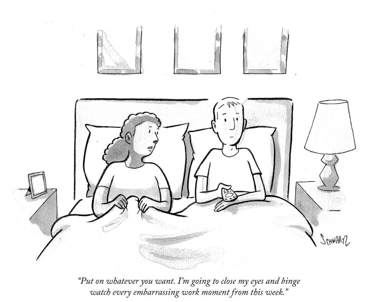 cartoon of couple sitting in bed. The quote on the image says "Put on whatever you want. I'm going to close my eyes and binge watch every embarrassing work moment from this week."